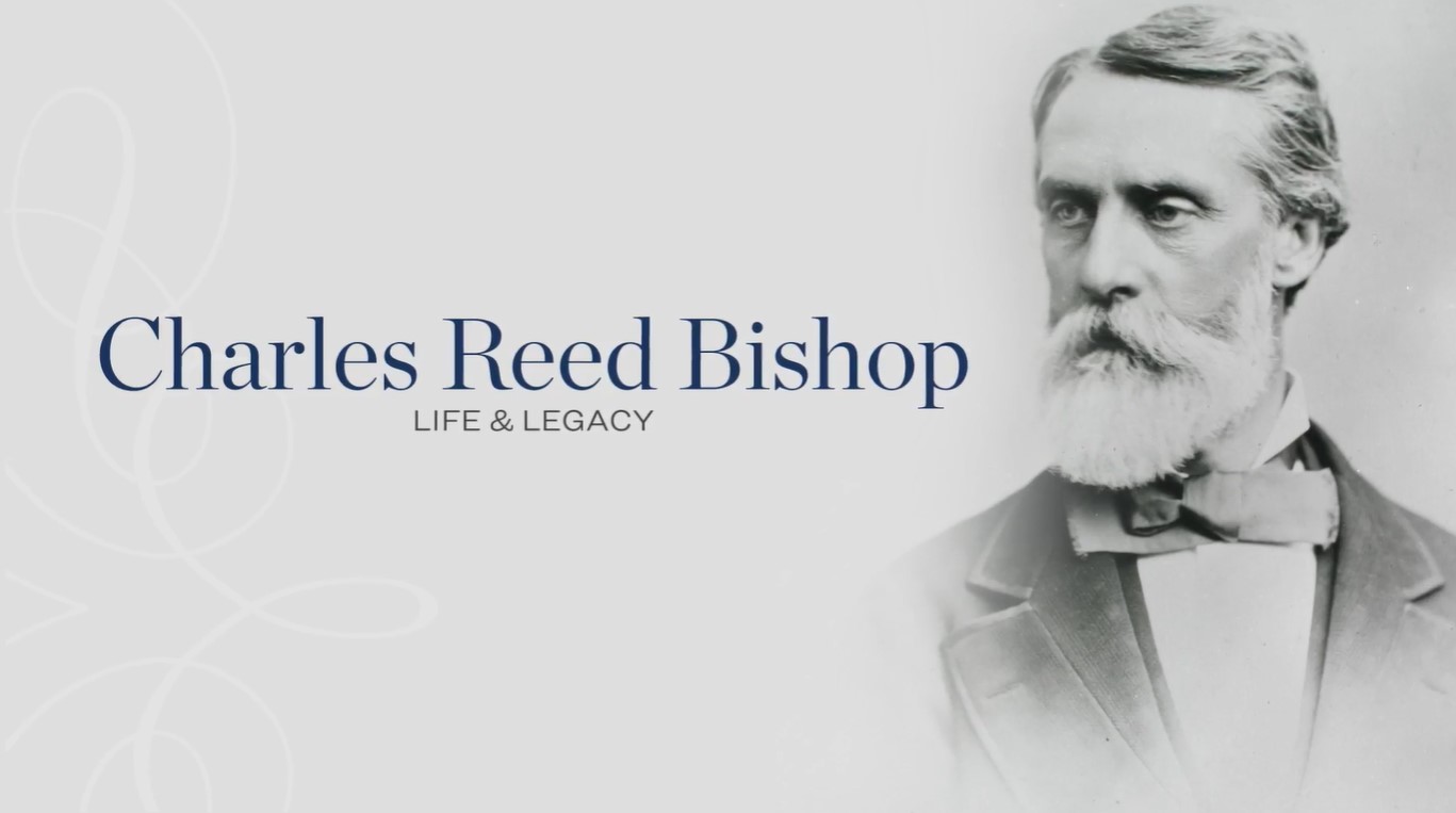 Charles Reed Bishop: Life & Legacy | Kamehameha Schools