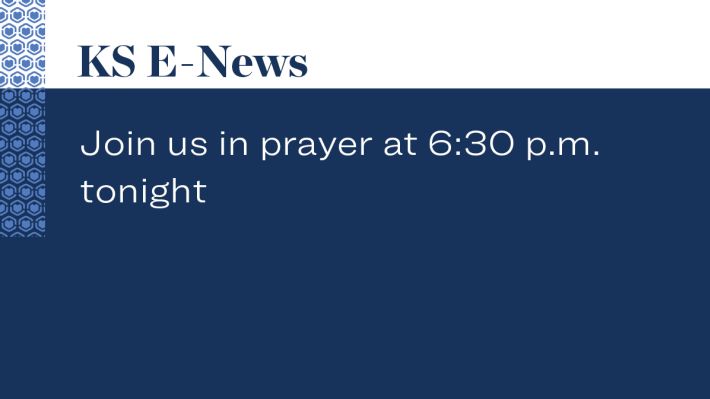 Join us in prayer at 6:30 p.m. tonight