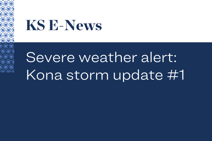 Severe weather alert: Kona storm update #1