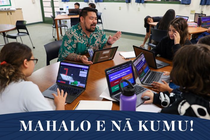 Kumu Appreciation Week: Student empowerment and identity drive education innovation at KS Hawaiʻi